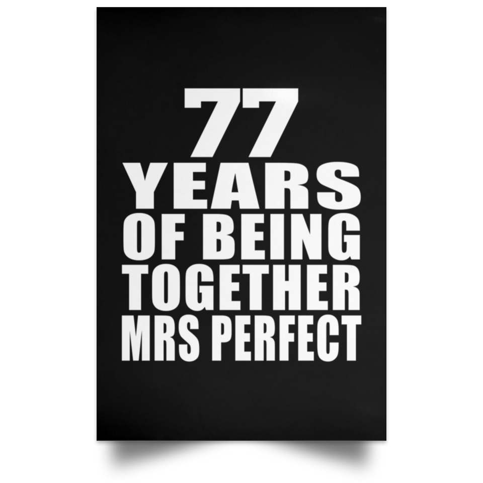77th Anniversary 77 Years Of Being Mrs Perfect - Poster Portrait