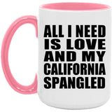 All I Need Is Love And My California Spangled - 15oz Accent Mug Pink