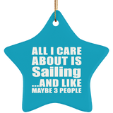 All I Care About Is Sailing - Star Ornament
