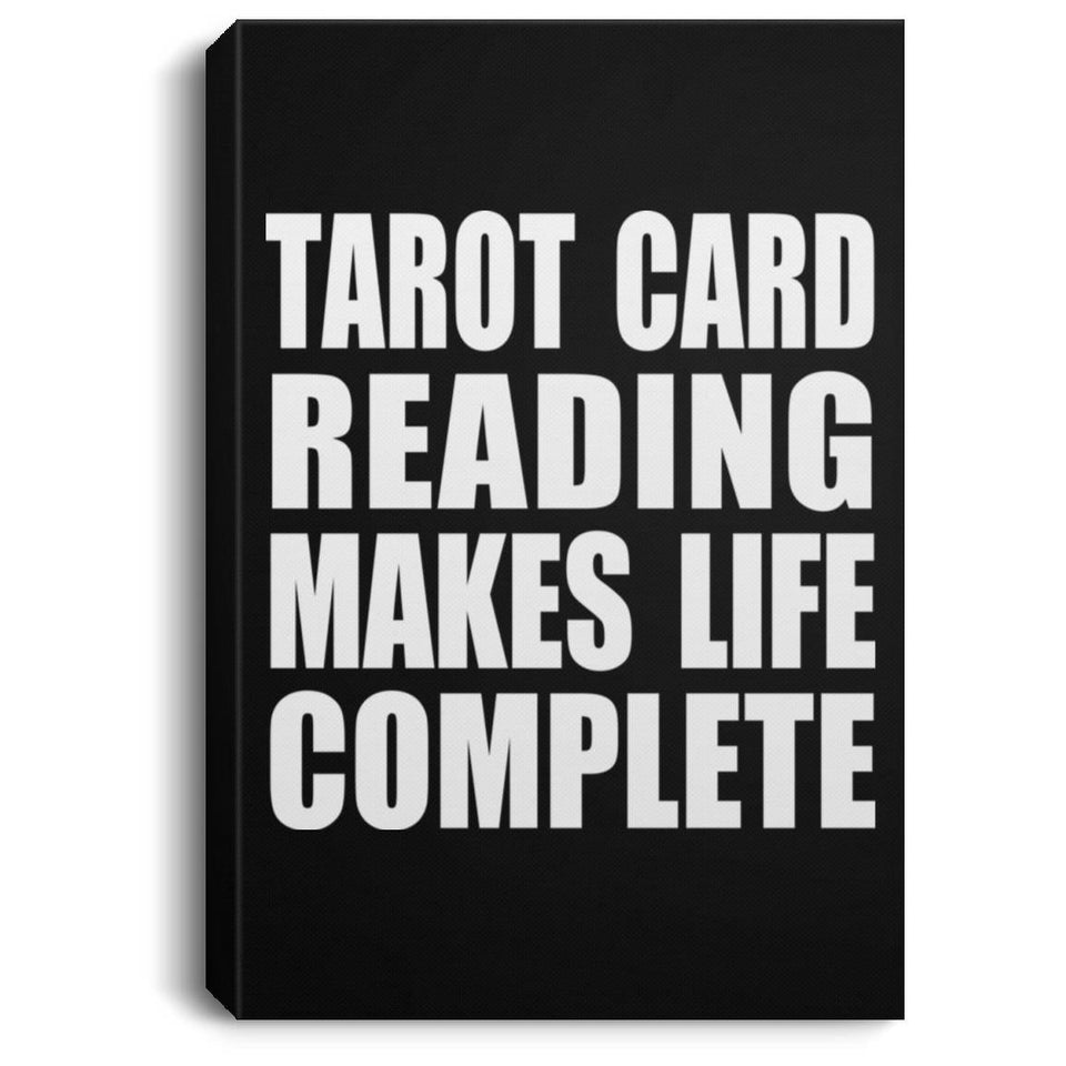 Tarot Card Reading Makes Life Complete - Canvas Portrait