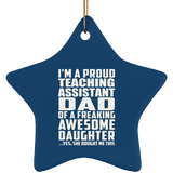 Proud Teaching Assistant Dad Of Awesome Daughter - Star Ornament