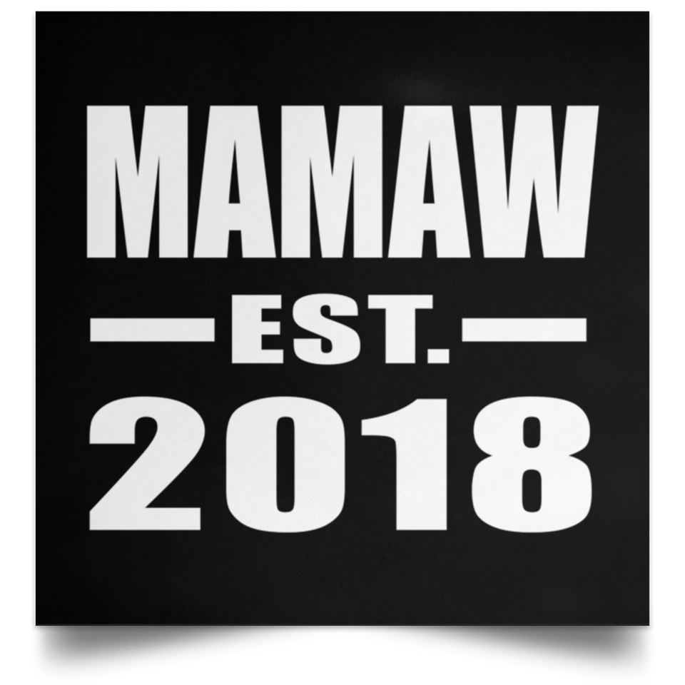 Mamaw Established EST. 2018 - Poster Square