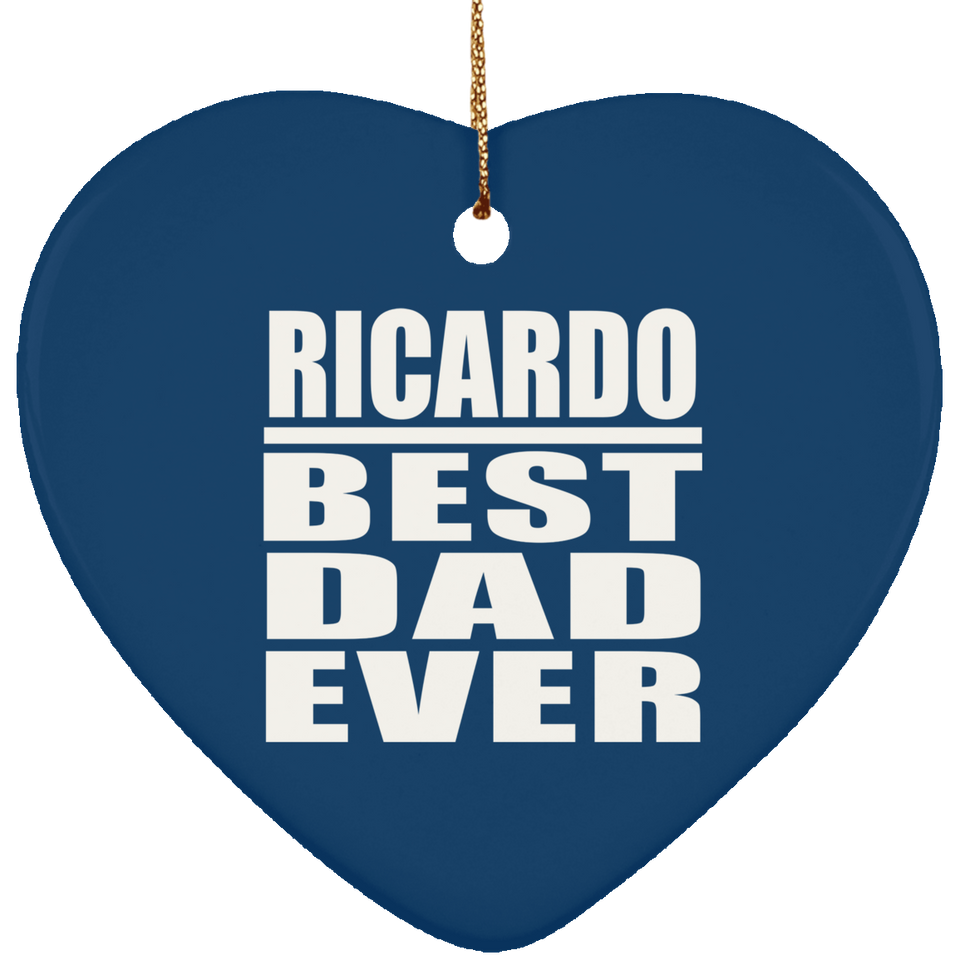 Ricardo Best Dad Ever - Heart Ornament