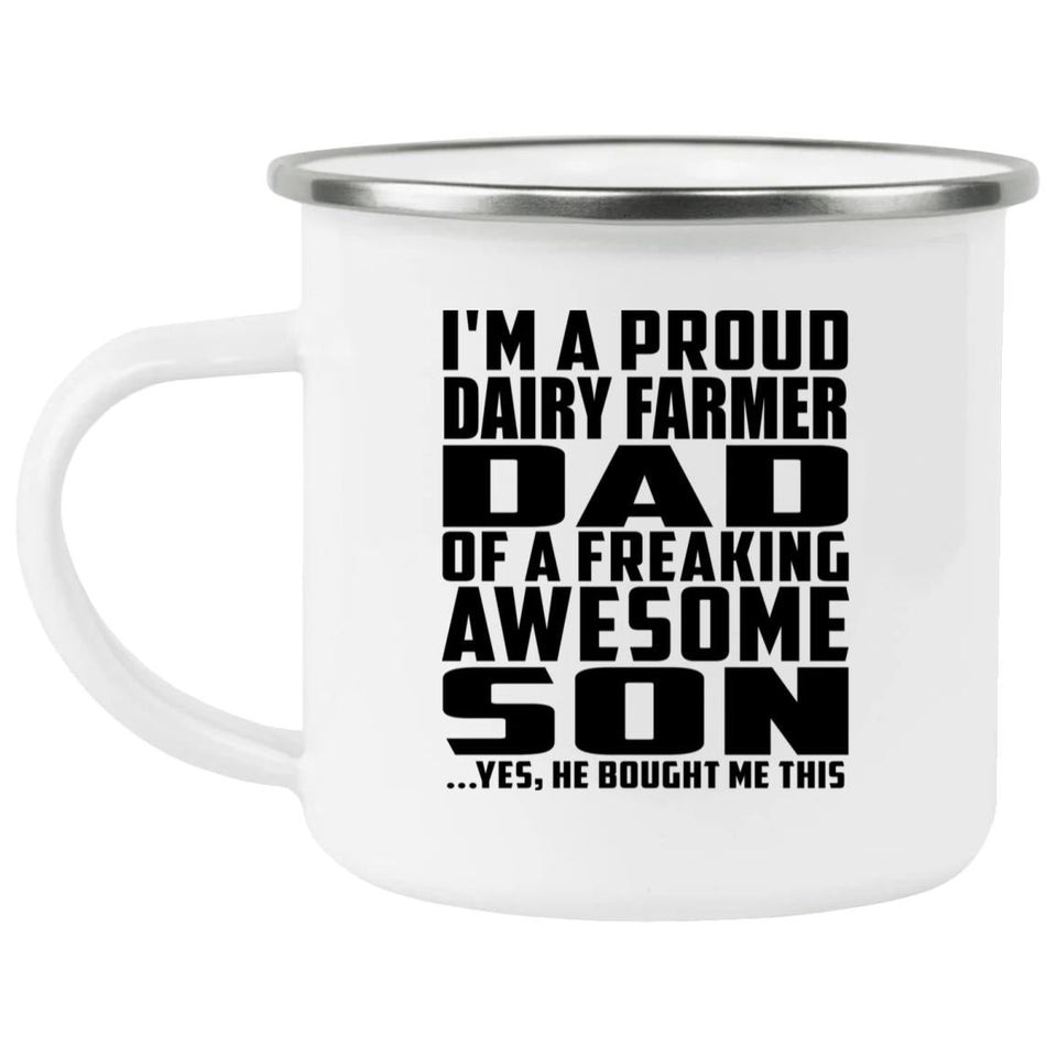 Proud Dairy Farmer Dad Of Awesome Son - 12oz Camping Mug
