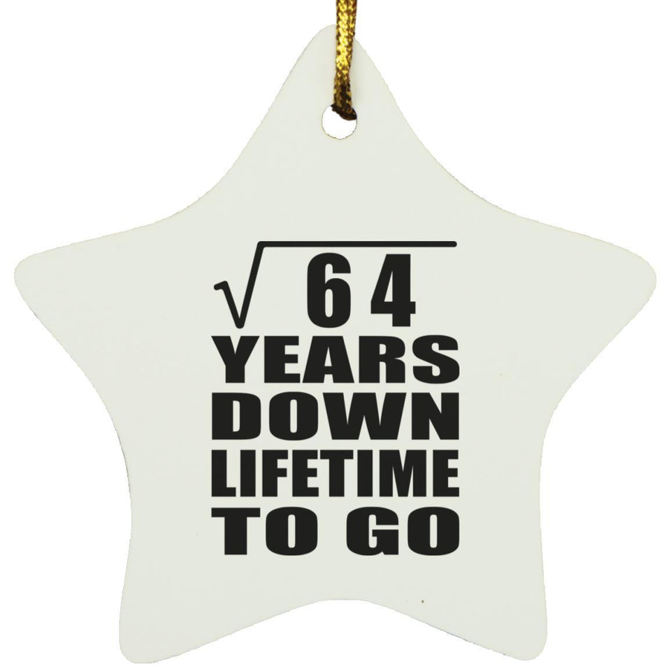 8th Anniversary Square Root of 64 Years Lifetime To Go - Star Ornament
