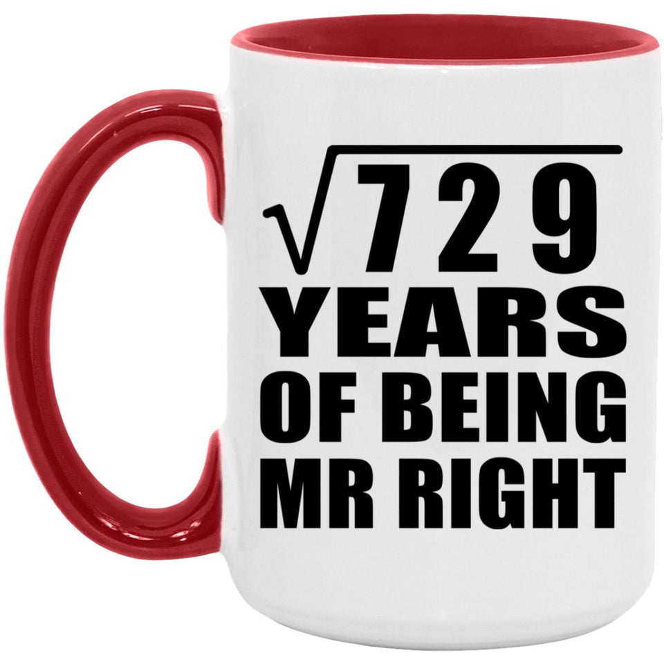 27th Anniversary Square Root of 729 Years of Being Mr Right - 15oz Accent Mug Red