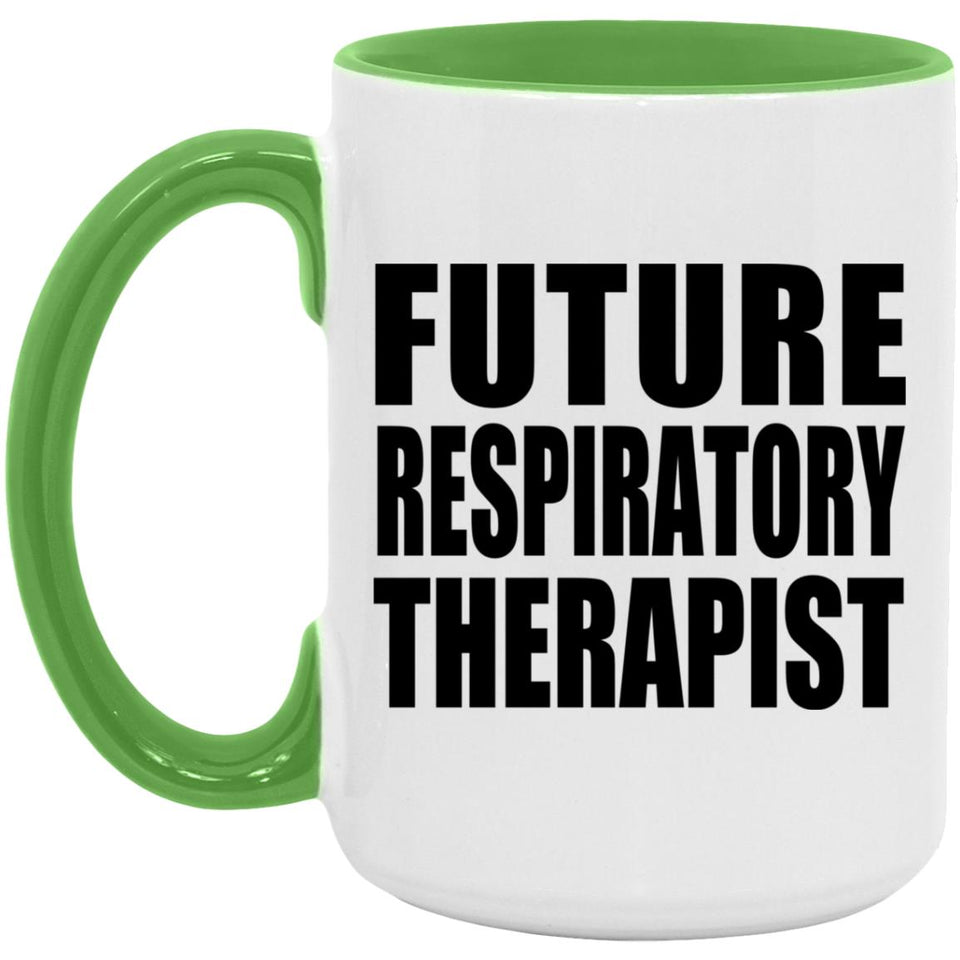 Future Respiratory Therapist - 15oz Accent Mug Green