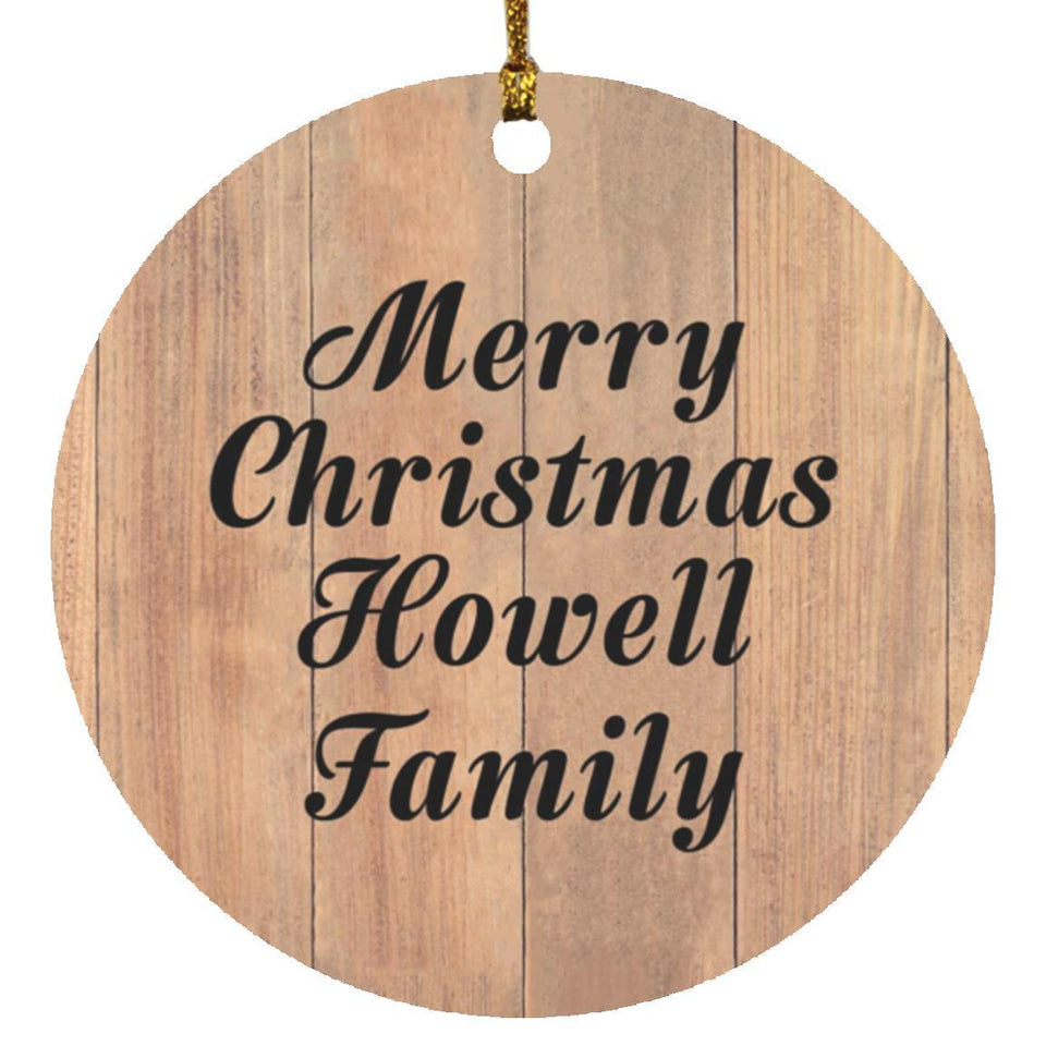 Merry Christmas Howell Family - Circle Ornament C
