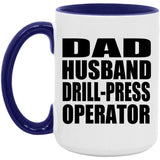 Dad Husband Drill-Press Operator - 15oz Accent Mug Purple