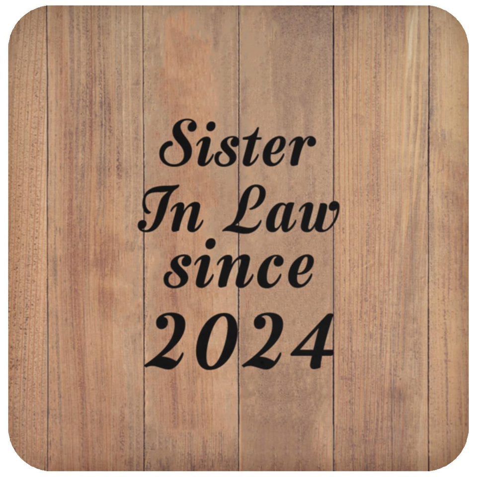Sister In Law Since 2024 - Drink Coaster C