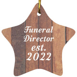 Funeral Director Established Est. 2022 - Star Ornament E