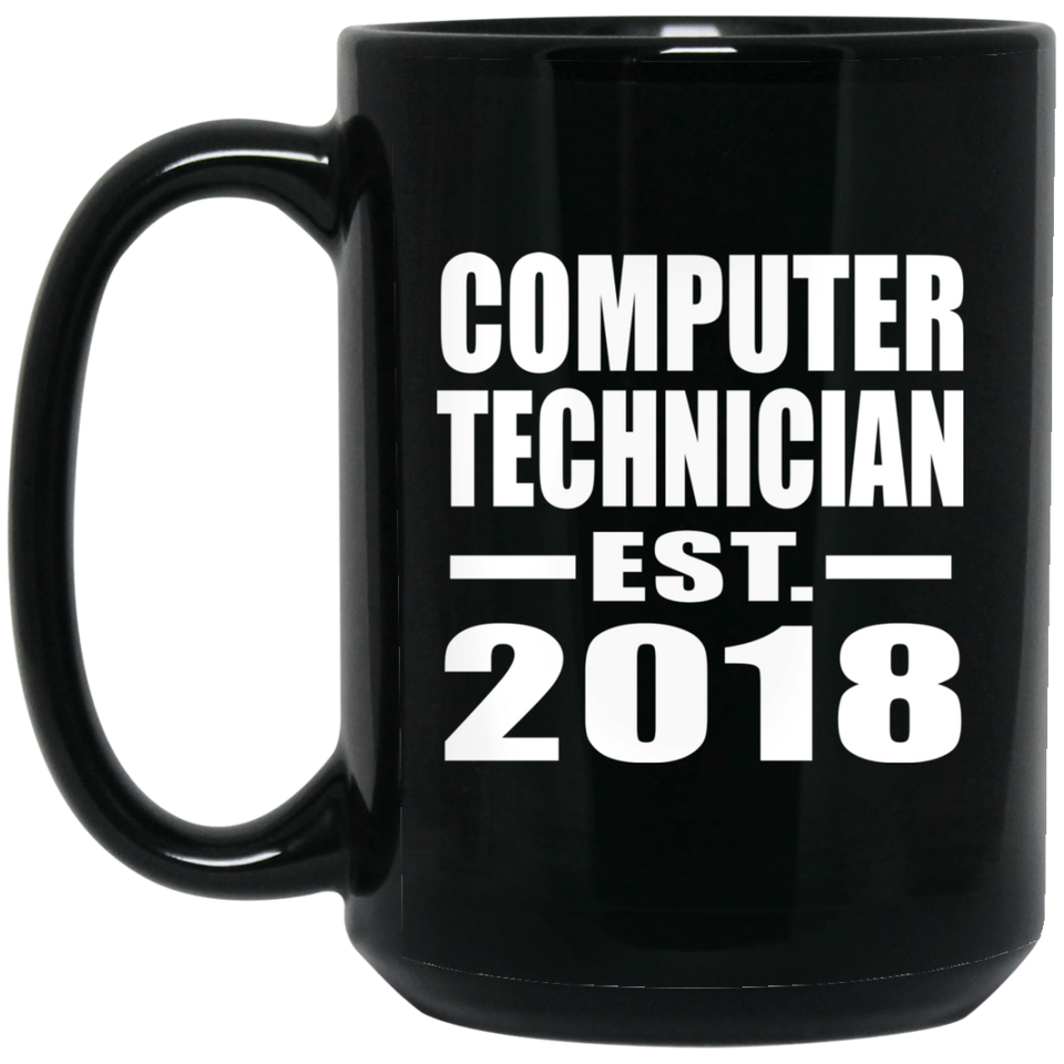 Computer Technician Established EST. 2018 - 15 Oz Coffee Mug Black