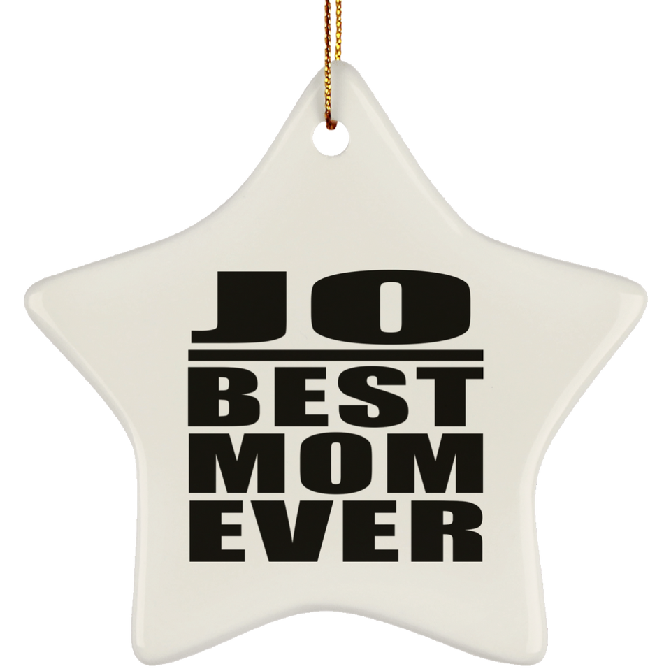 Jo Best Mom Ever - Star Ornament