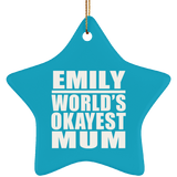 Emily World's Okayest Mum - Star Ornament