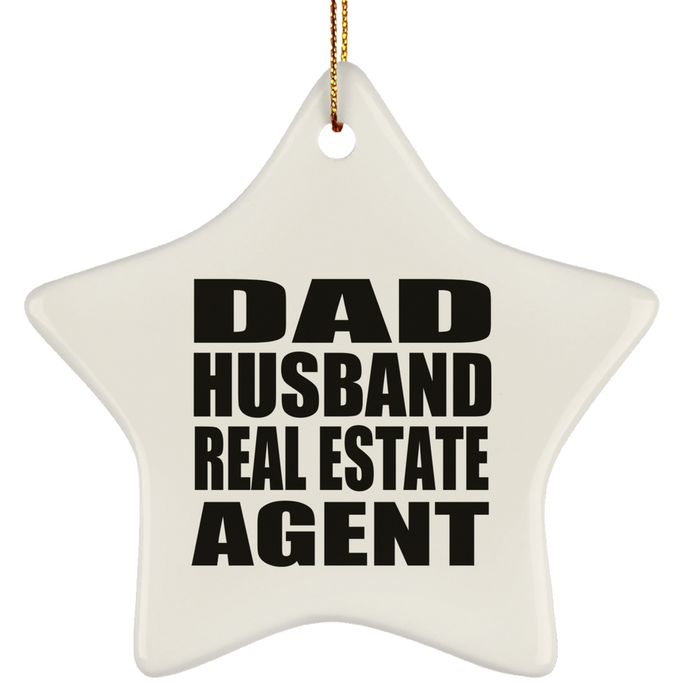 Dad Husband Real Estate Agent - Star Ornament
