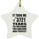 61st Birthday Took Square Root of 3721 Years To Awesome - Star Ornament