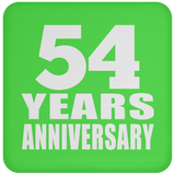 54th Anniversary 54 Years - Coaster