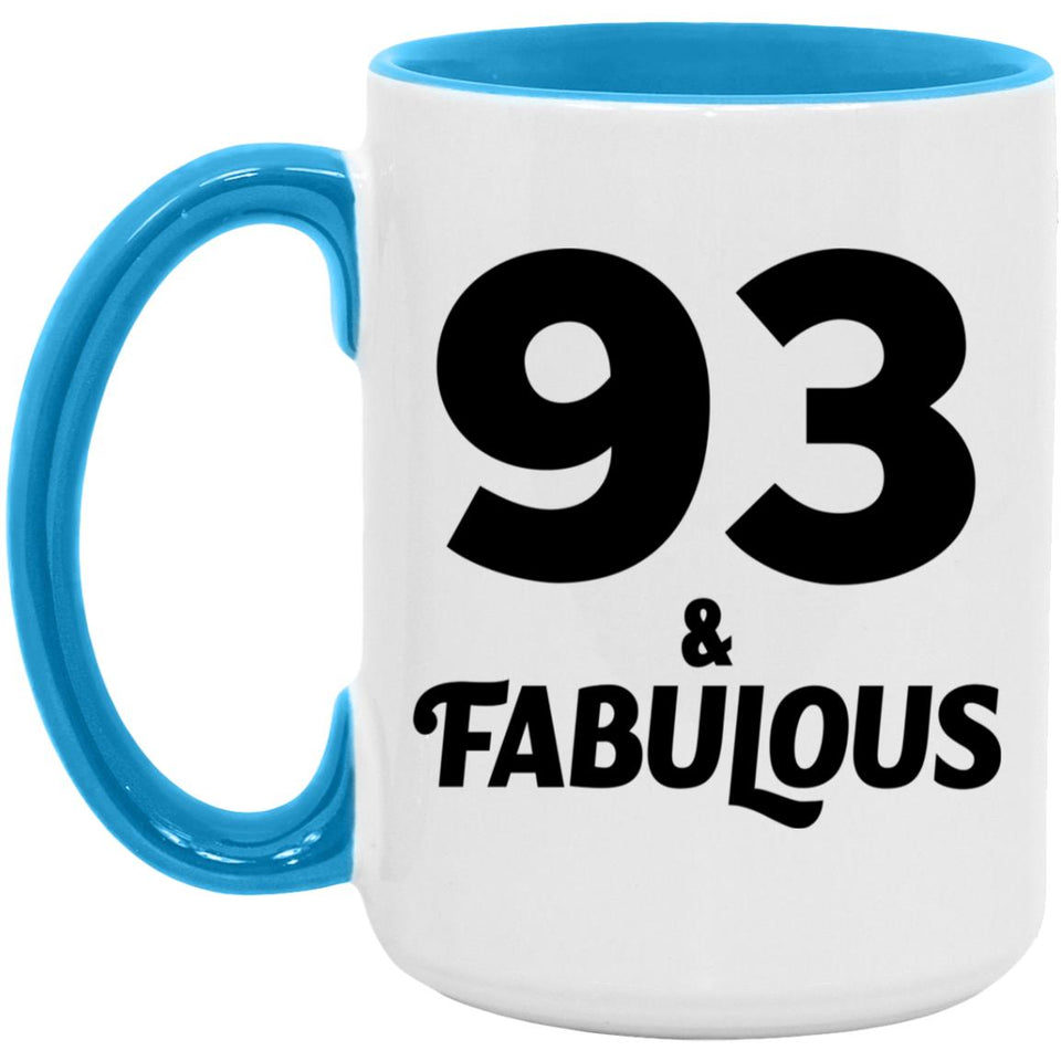 93rd Birthday 93 & Fabulous - 15oz Accent Mug Blue