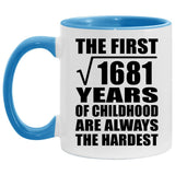 41st Birthday Square Root of 1681 Years of Childhood - 11oz Accent Mug Blue