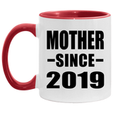 Mother Since 2019 - 11oz Accent Mug Red
