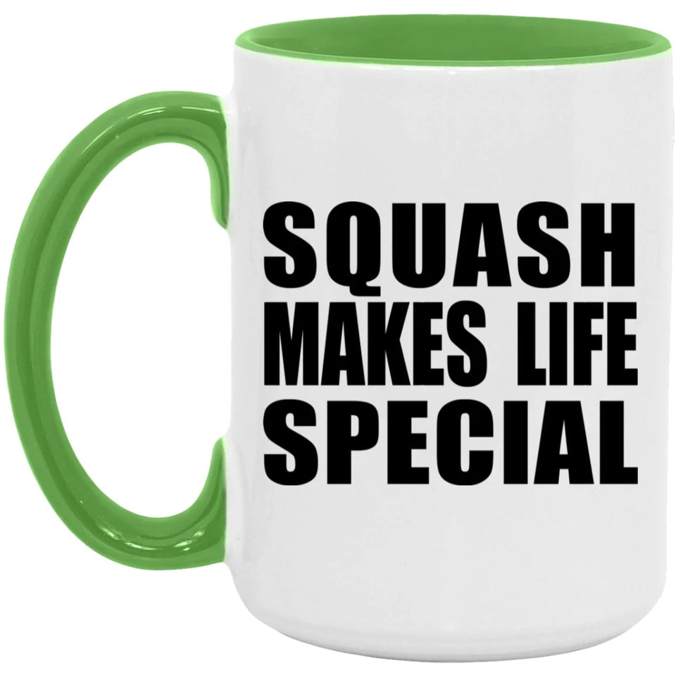 Squash Makes Life Special - 15oz Accent Mug Green