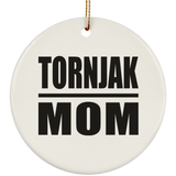 Tornjak Mom - Circle Ornament