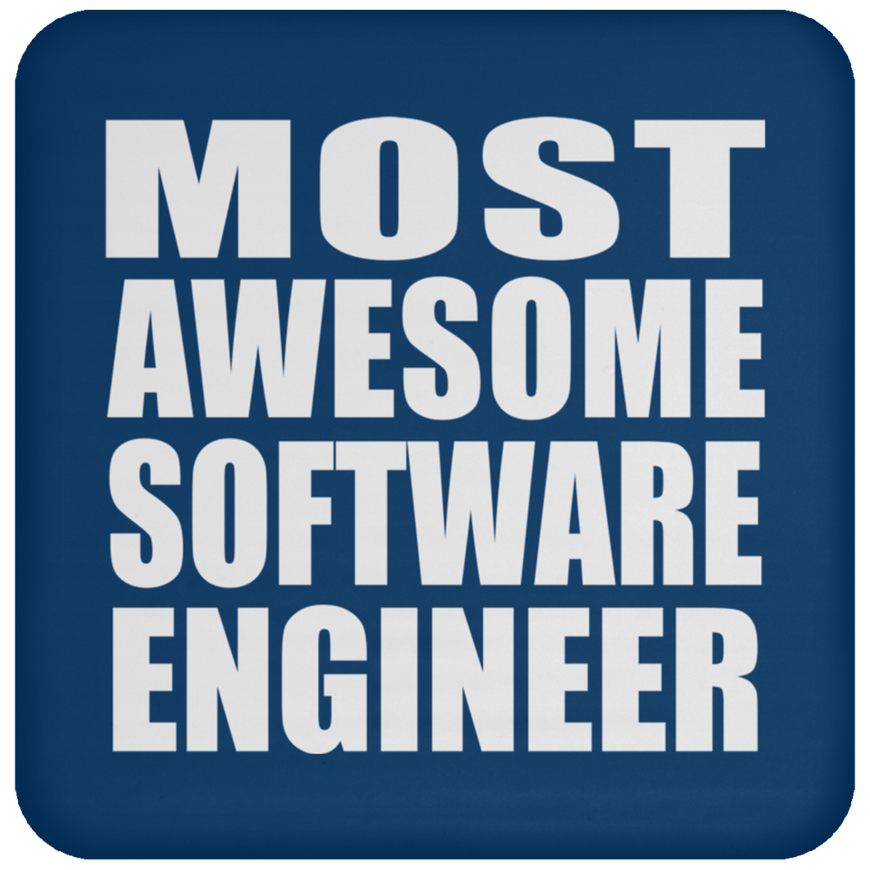 Most Awesome Software Engineer - Drink Coaster