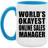 World's Okayest Online Sales Manager - 15oz Accent Mug Blue