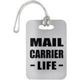 Mail Carrier Life - Luggage Bag Tag