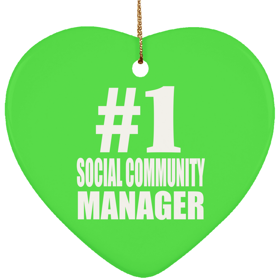 Number One #1 Social Community Manager - Heart Ornament
