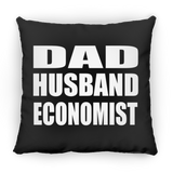 Dad Husband Economist - Throw Pillow Black