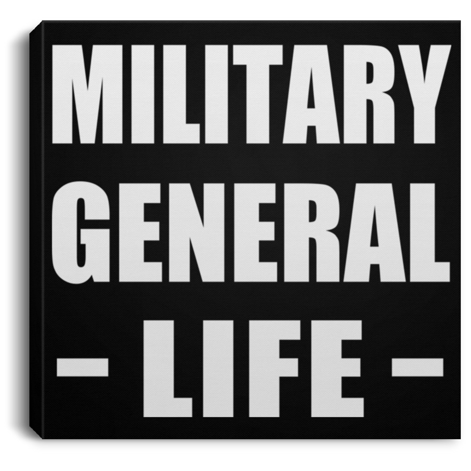 Military General Life - Canvas Square