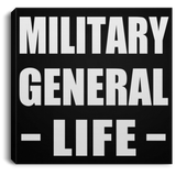 Military General Life - Canvas Square