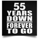 55th Anniversary 55 Years Down Forever to Go - Poster Square