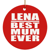 Lena Best Mum Ever - Circle Ornament