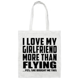 I Love My Girlfriend More Than Flying - Tote Bag White