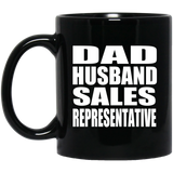 Dad Husband Sales Representative - 11oz Coffee Mug Black