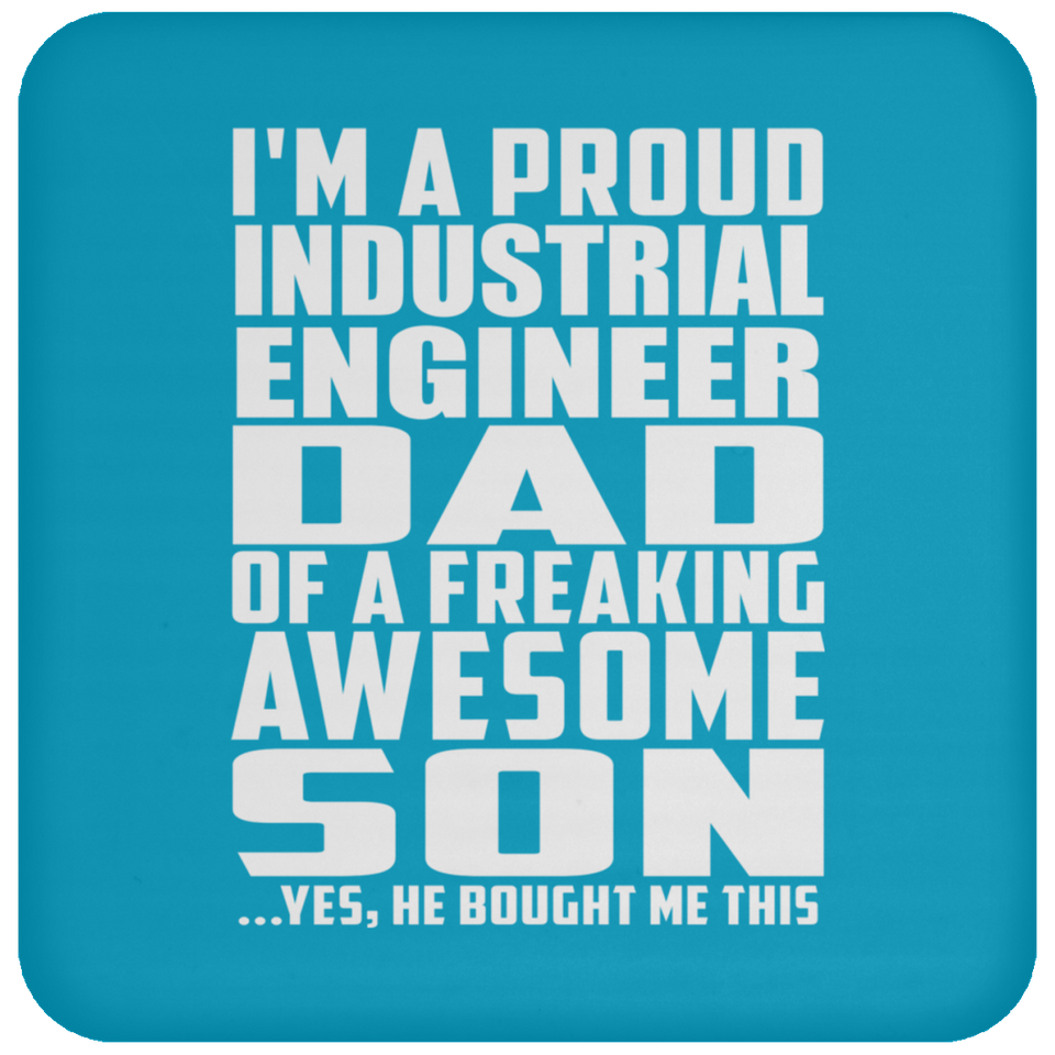 Proud Industrial Engineer Dad Of Awesome Son - Drink Coaster