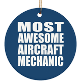 Most Awesome Aircraft Mechanic - Circle Ornament