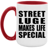 Street Luge Makes Life Special - 15oz Accent Mug Red
