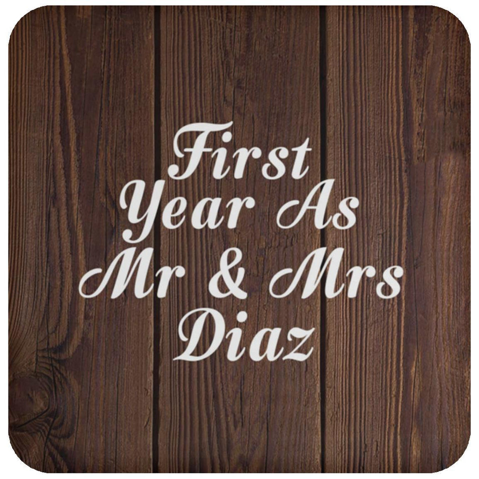 First Year As Mr & Mrs Diaz - Drink Coaster D