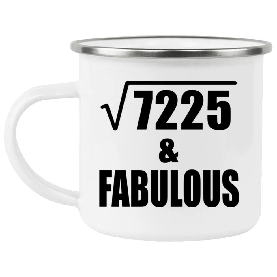 85th Birthday Square Root of 7225 & Fabulous - 12oz Camping Mug