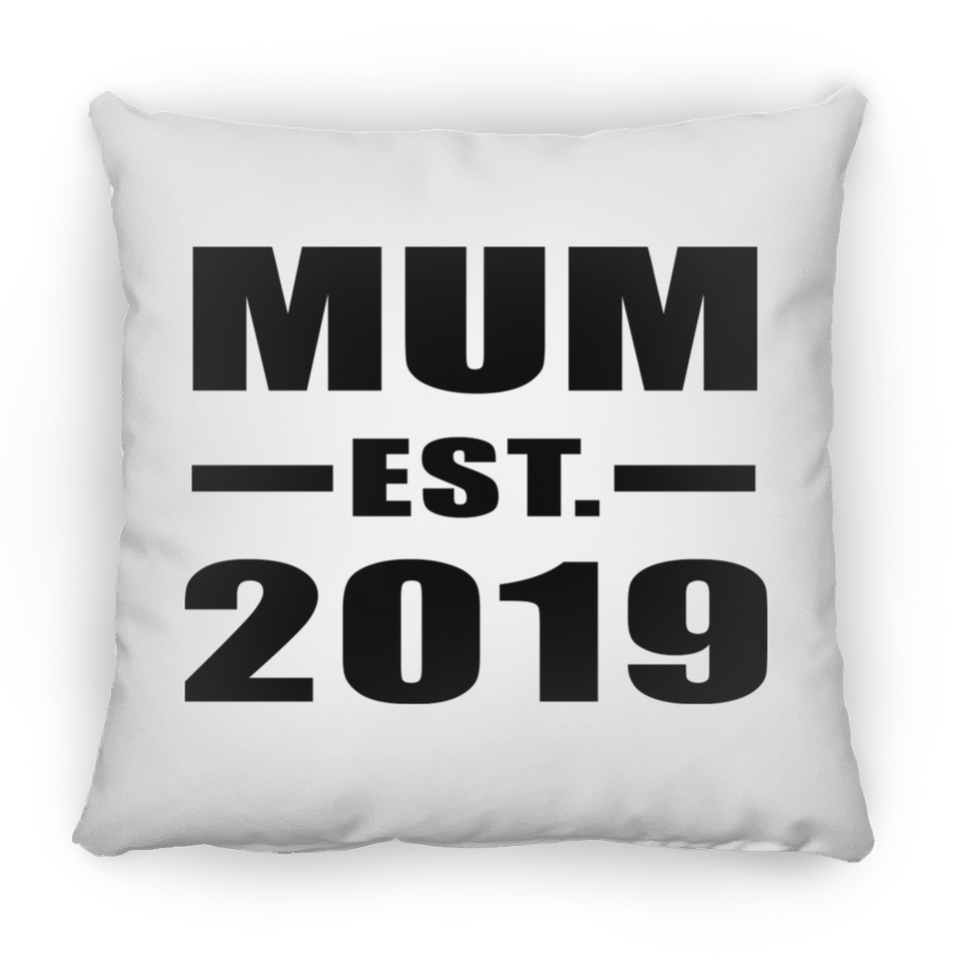 Mum Established EST. 2019 - Throw Pillow