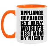 Appliance Repairer By Day World's Best Mom By Night - 11oz Accent Mug Orange