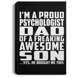 Proud Psychologist Dad Of Awesome Son - Canvas Portrait