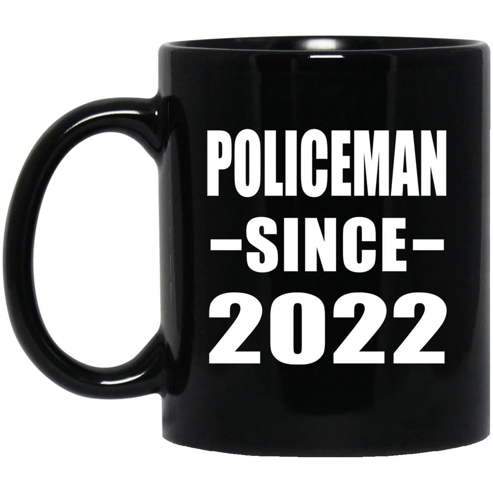 Policeman Since 2022 - 11oz Coffee Mug Black