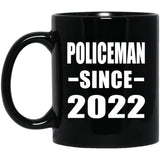 Policeman Since 2022 - 11oz Coffee Mug Black