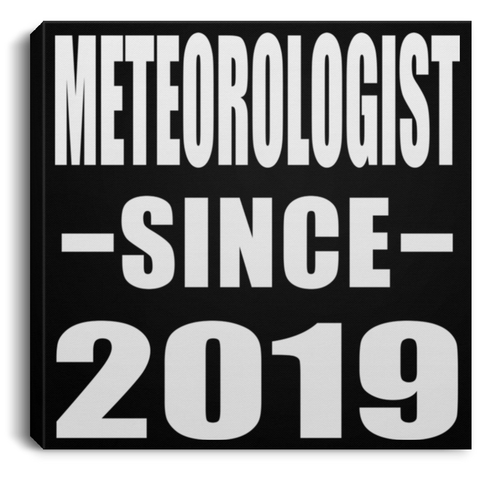 Meteorologist Since 2019 - Canvas Square