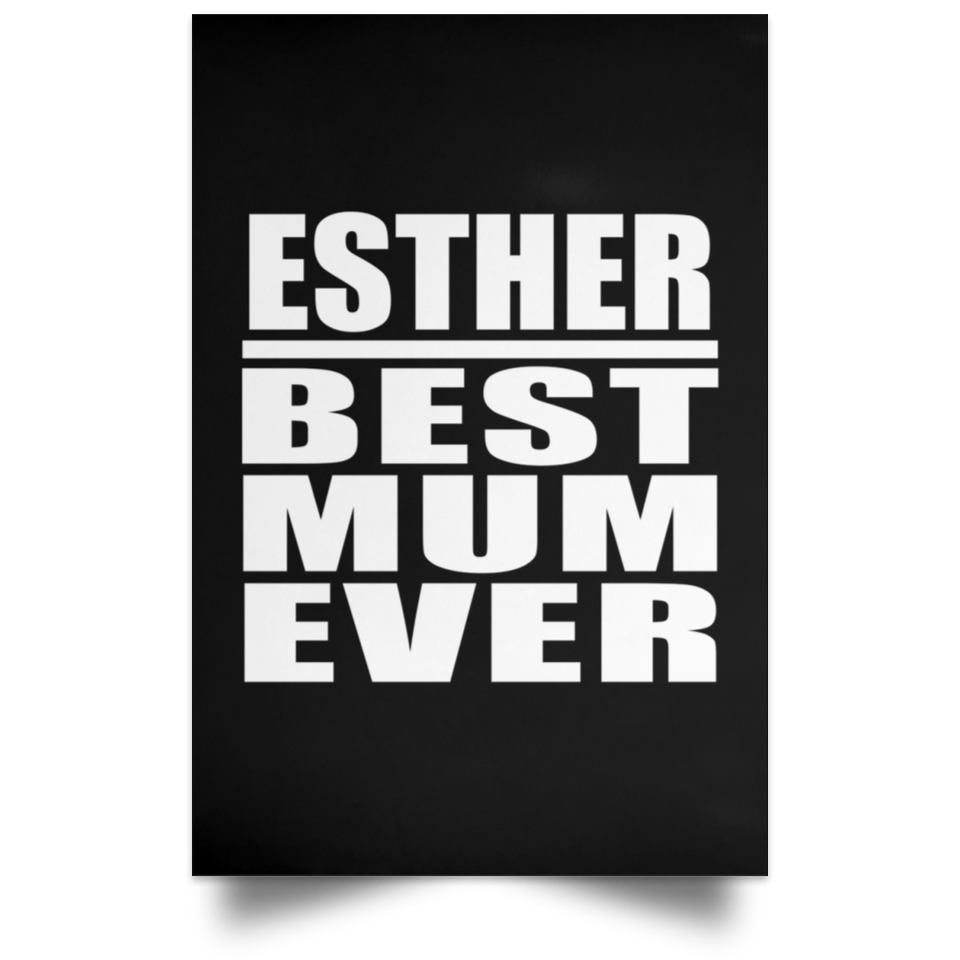 Esther Best Mum Ever - Poster Portrait