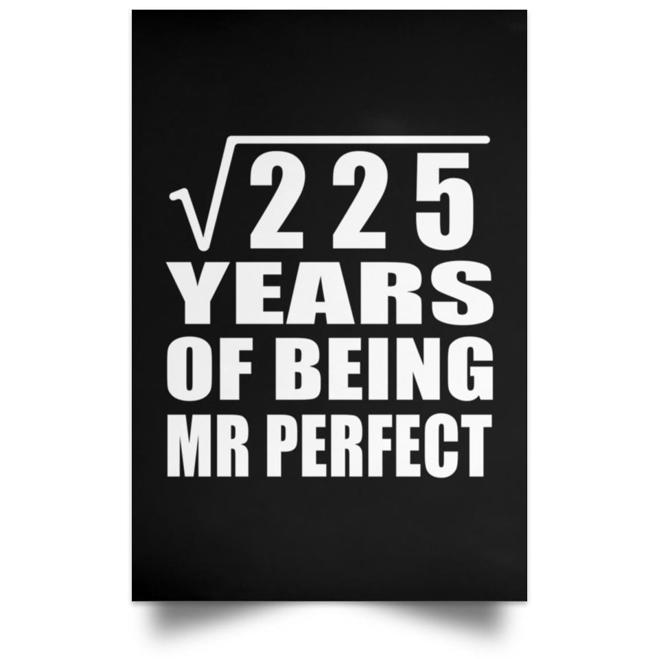 15th Anniversary Square Root of 225 Years of Mr Perfect - Poster Portrait